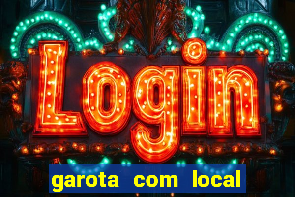 garota com local em joinville